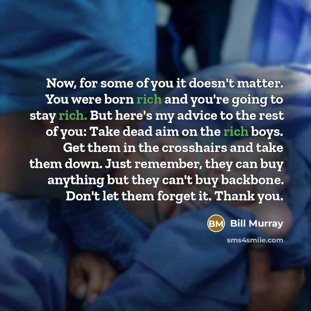 “Now, for some of you it doesn't matter. You were…” quote by Bill Murray