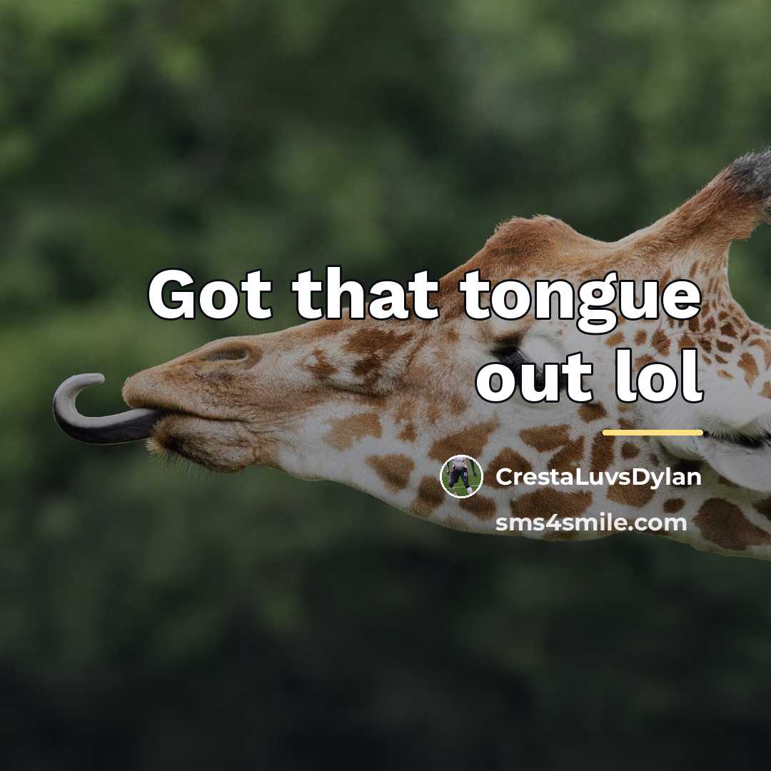 “Got that tongue out lol…” quote by CrestaLuvsDylan
