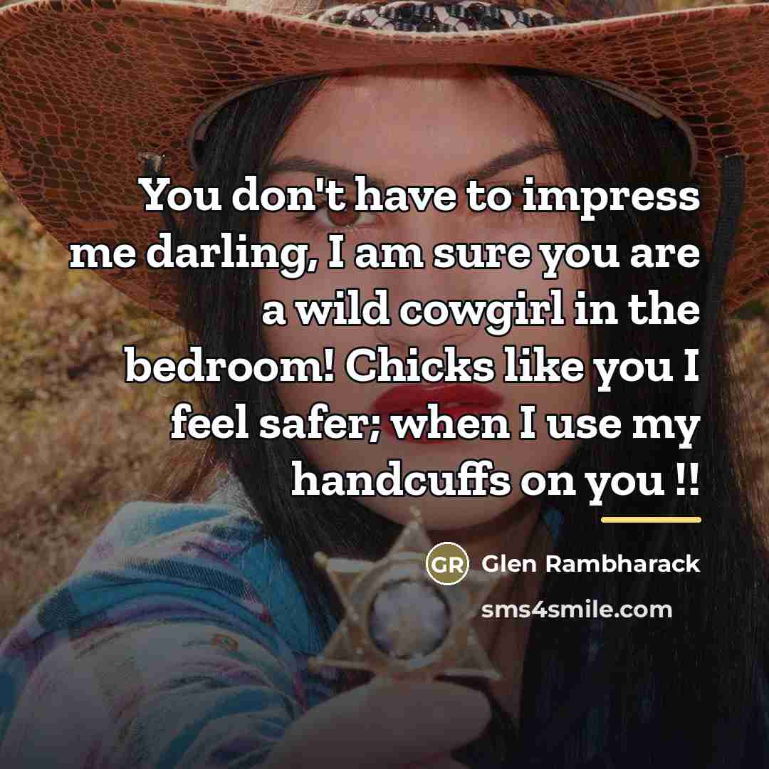 “You don't have to impress me darling, I am sure…” quote by Glen Rambharack