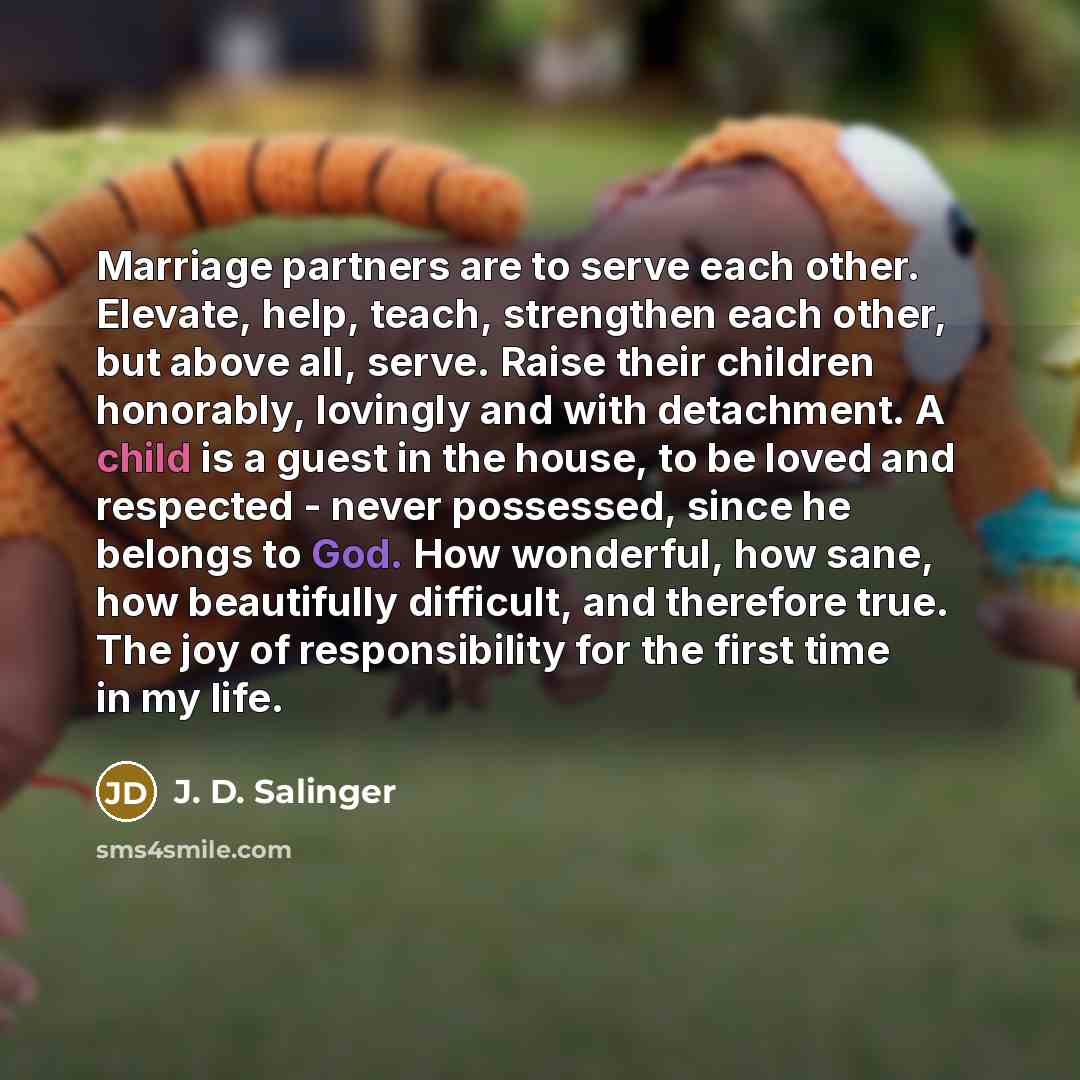 “Marriage partners are to serve each other. Elevate, help, teach,…” quote by J. D. Salinger