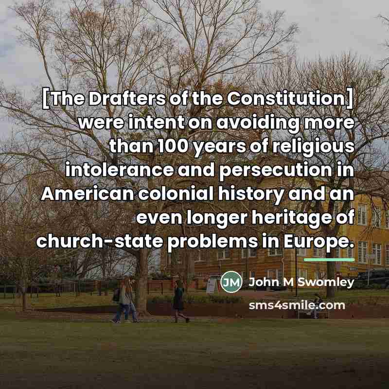 “[The Drafters of the Constitution] were intent on avoiding more…” quote by John M Swomley