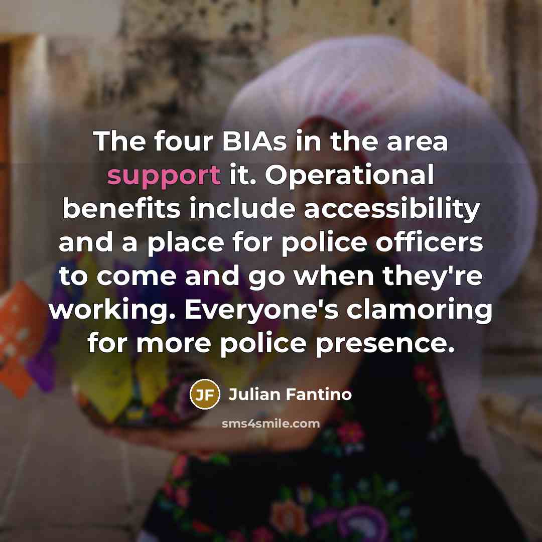 “The four BIAs in the area support it. Operational benefits…” quote by Julian Fantino