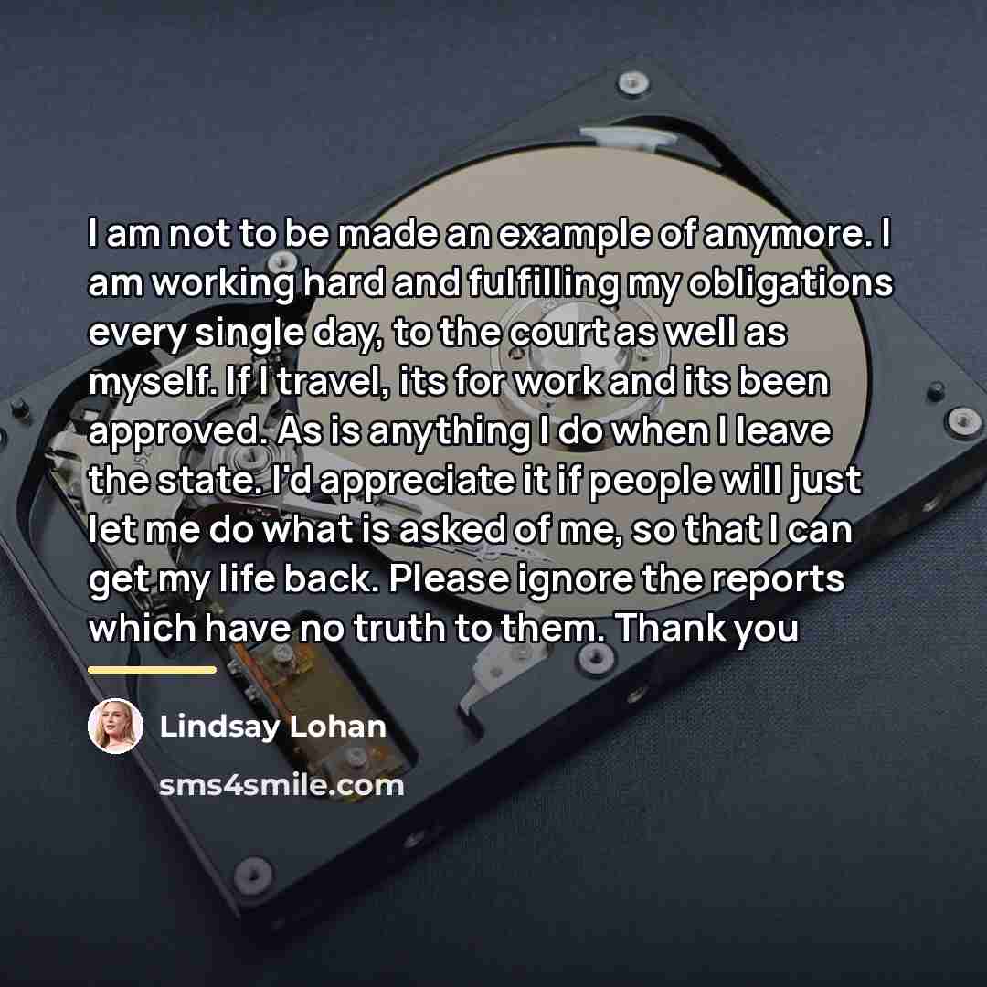 “I am not to be made an example of anymore.…” quote by Lindsay Lohan