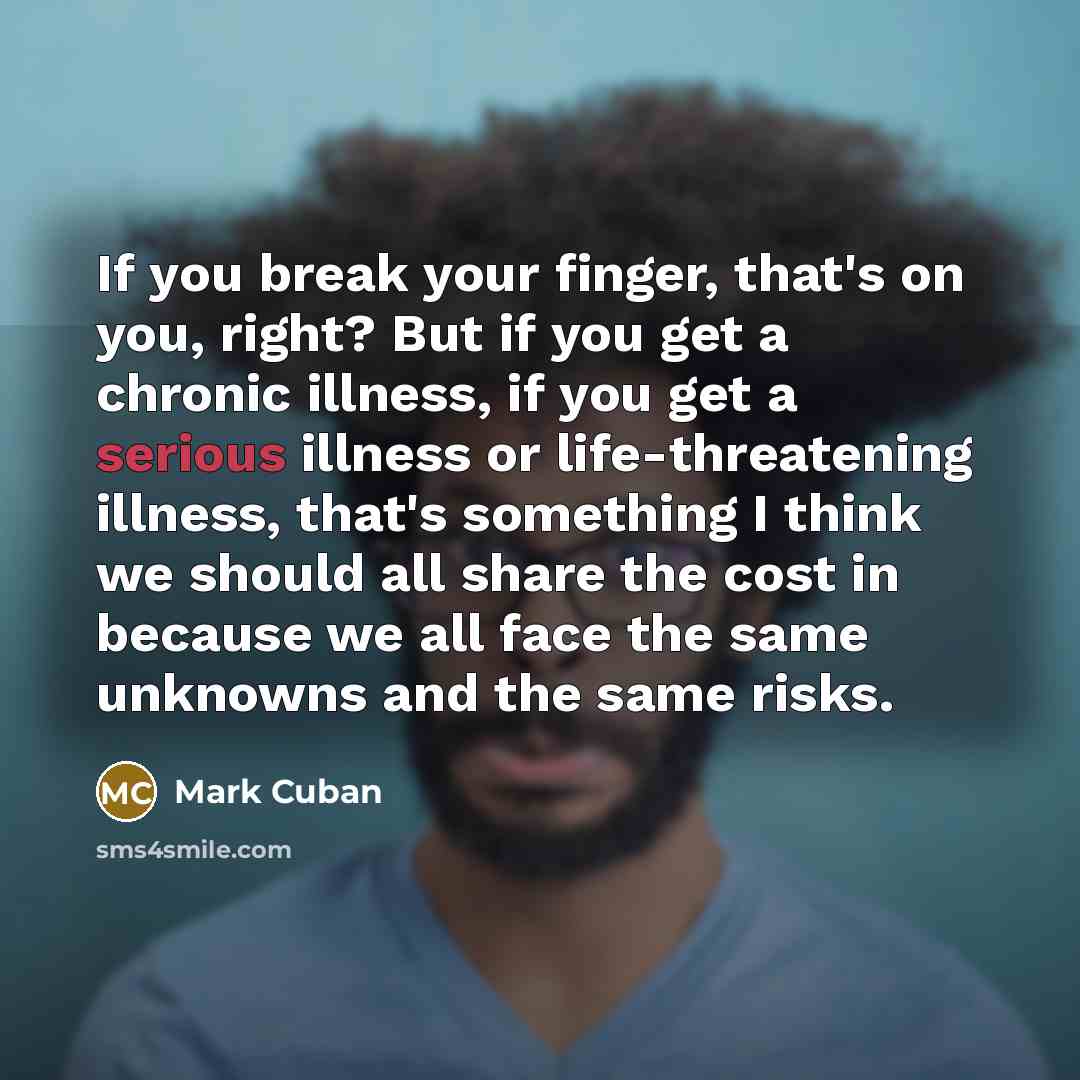 “If you break your finger, that's on you, right? But…” quote by Mark Cuban