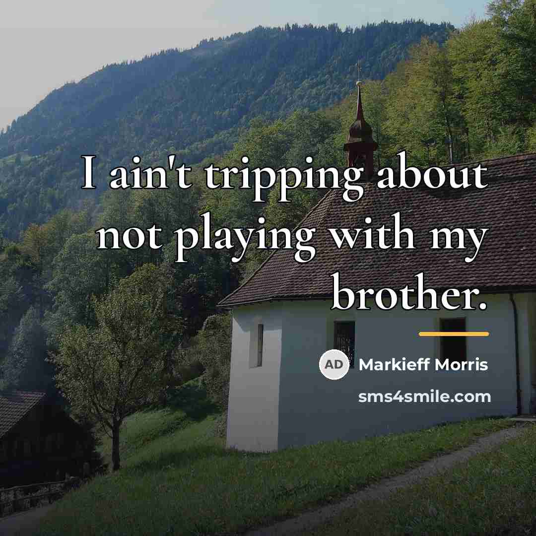 “I ain't tripping about not playing with my brother.…” quote by Markieff Morris