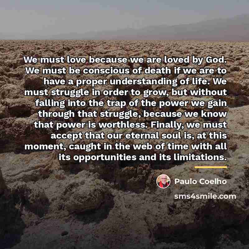 “We must love because we are loved by God. We…” quote by Paulo Coelho