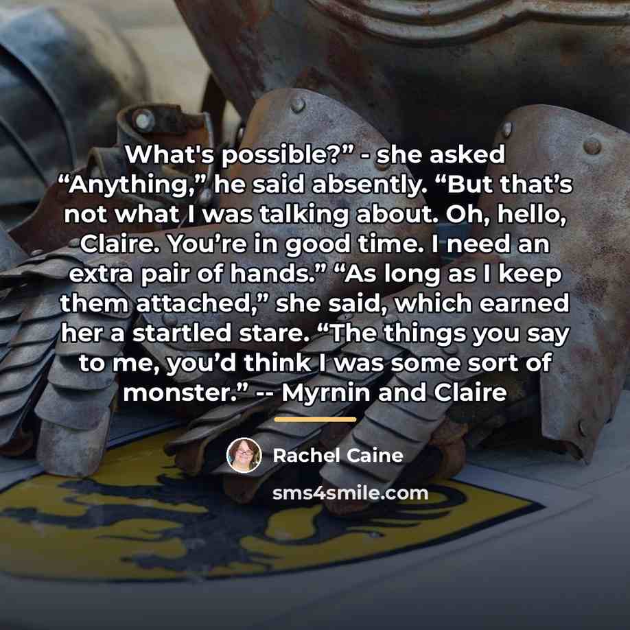 “What's possible?” - she asked “Anything,” he said absently. “But…” quote by Rachel Caine