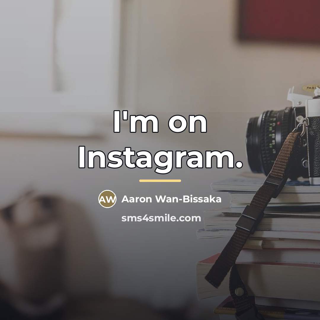 “I'm on Instagram.…” quote by Aaron Wan-Bissaka