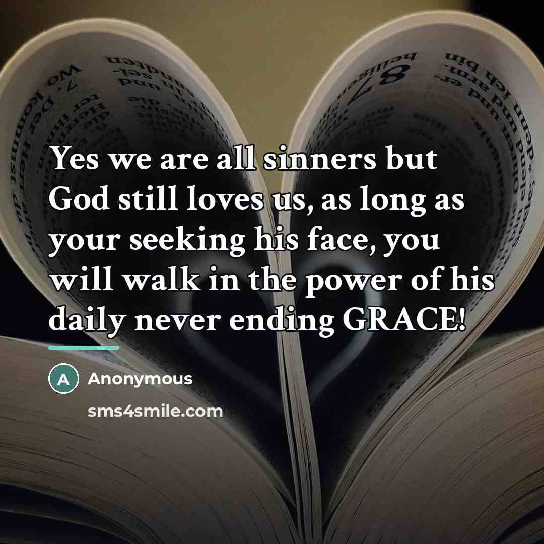 “Yes we are all sinners but God still loves us,…” quote by Anonymous