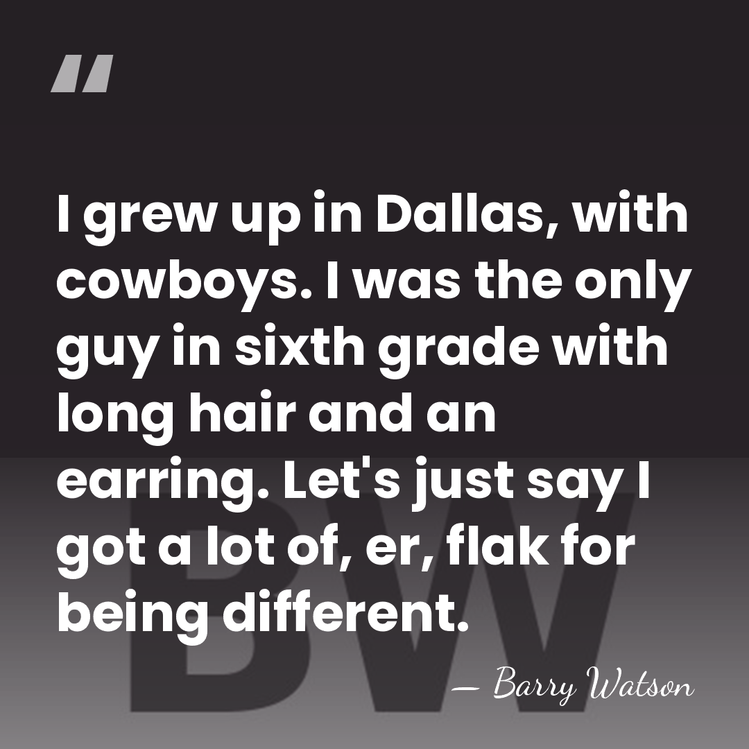 I grew up in Dallas, with cowboys. I was the only guy&hellip; - Barry Watson