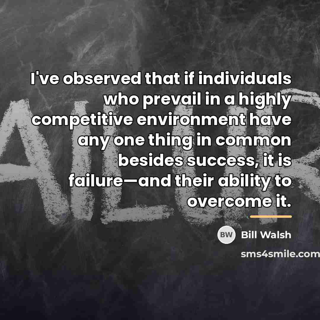 “I've observed that if individuals who prevail in a highly…” quote by Bill Walsh