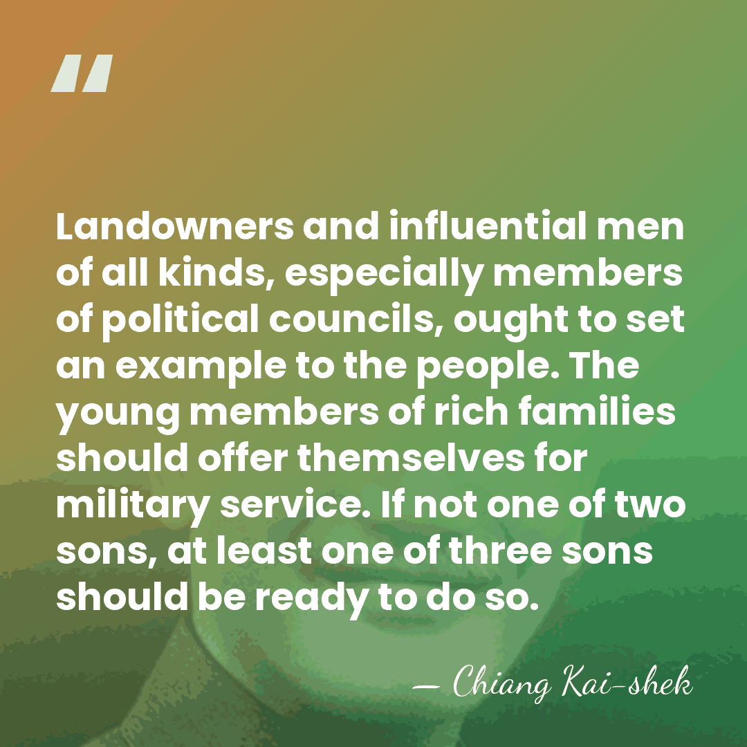 Landowners and influential men of all kinds, especially members of political councils,&hellip; - Chiang Kai-shek