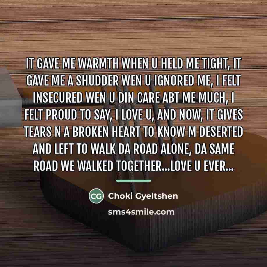 “It gave me warmth when u held me tight, It…” quote by Choki Gyeltshen
