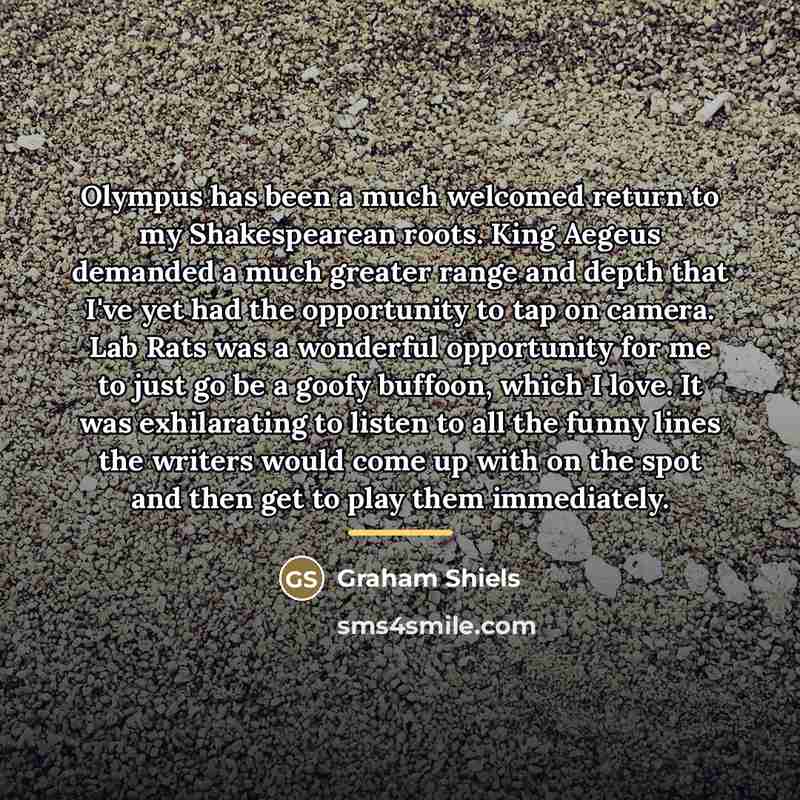 “Olympus has been a much welcomed return to my Shakespearean…” quote by Graham Shiels