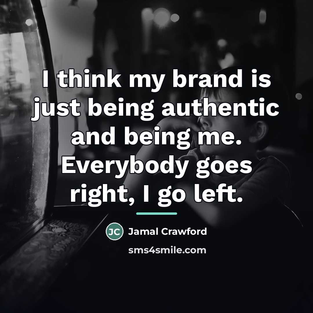 “I think my brand is just being authentic and being…” quote by Jamal Crawford