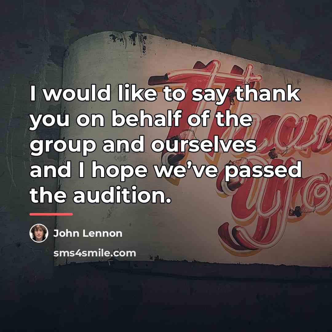 “I would like to say thank you on behalf of…” quote by John Lennon