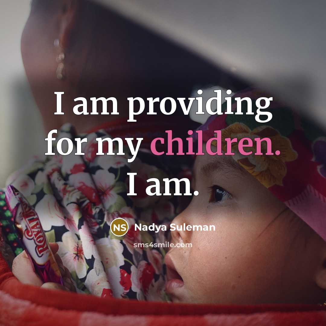 “I am providing for my children. I am.…” quote by Nadya Suleman
