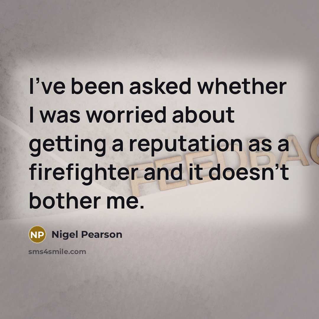 “I've been asked whether I was worried about getting a…” quote by Nigel Pearson