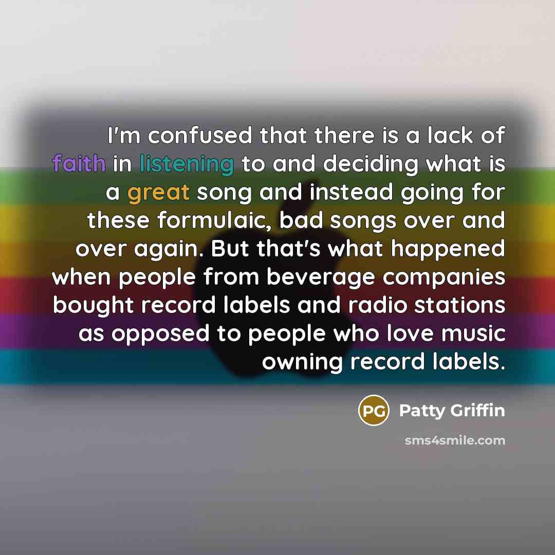 “I'm confused that there is a lack of faith in…” quote by Patty Griffin