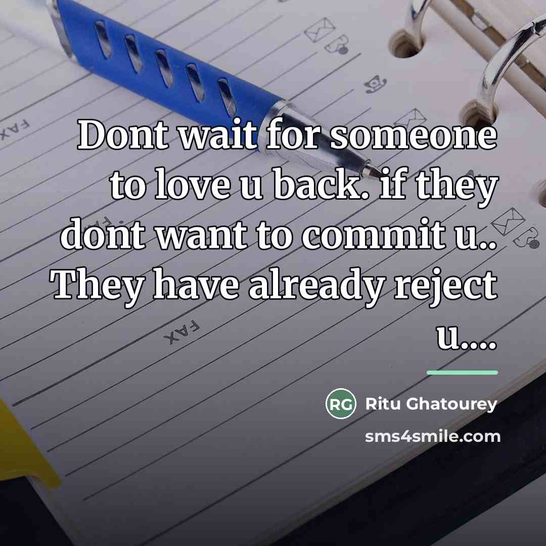 “Dont wait for someone to love u back. if they…” quote by Ritu Ghatourey