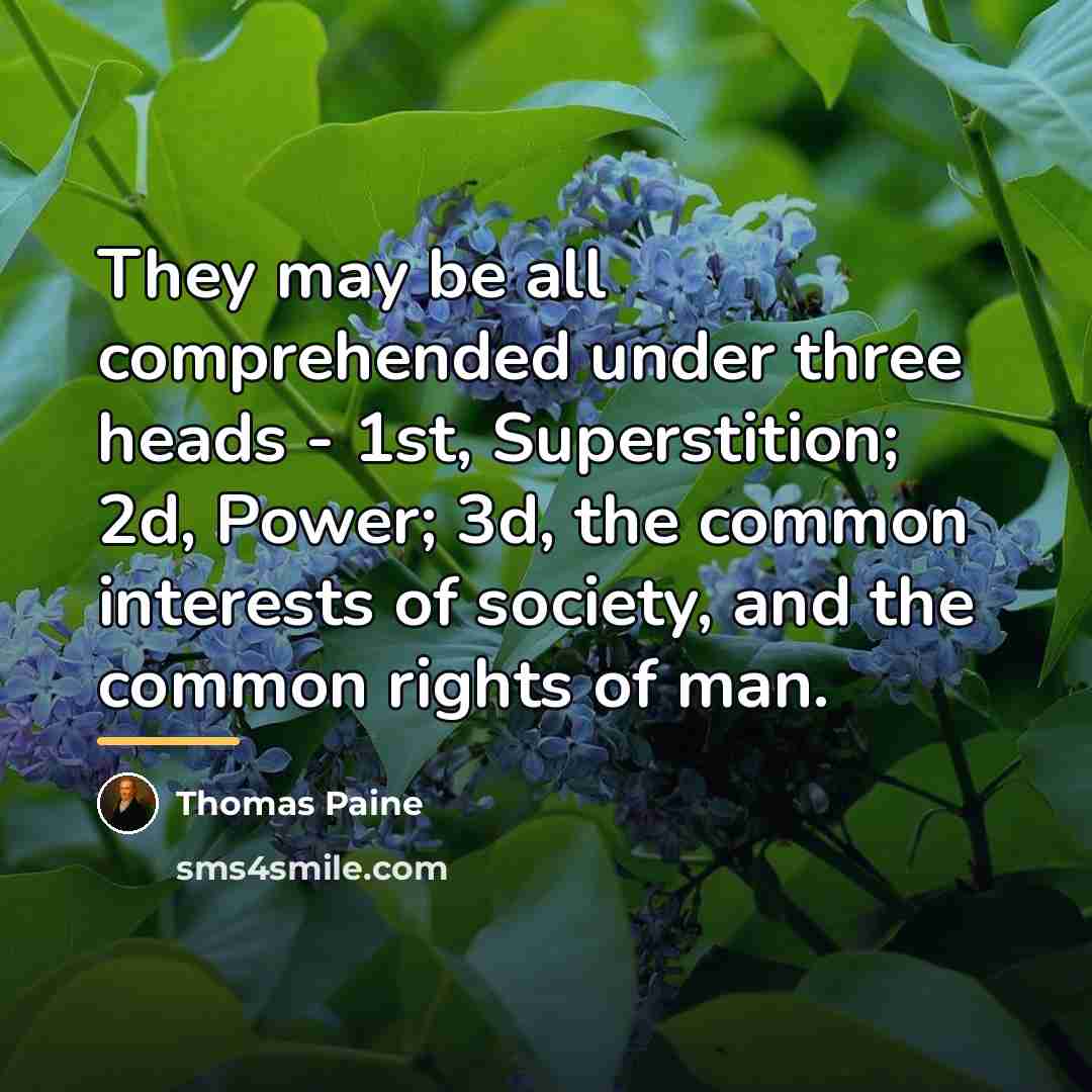 “They may be all comprehended under three heads - 1st,…” quote by Thomas Paine