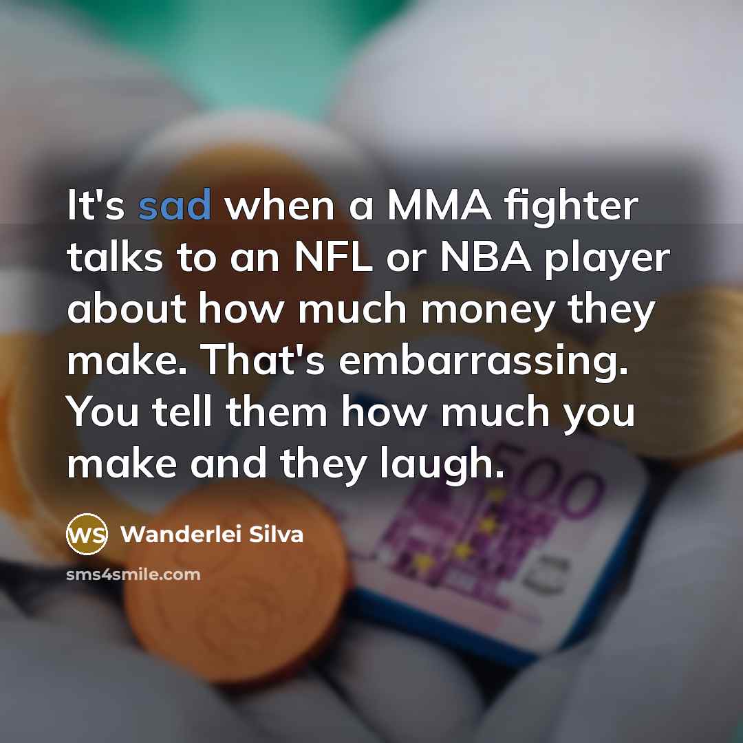 “It's sad when a MMA fighter talks to an NFL…” quote by Wanderlei Silva