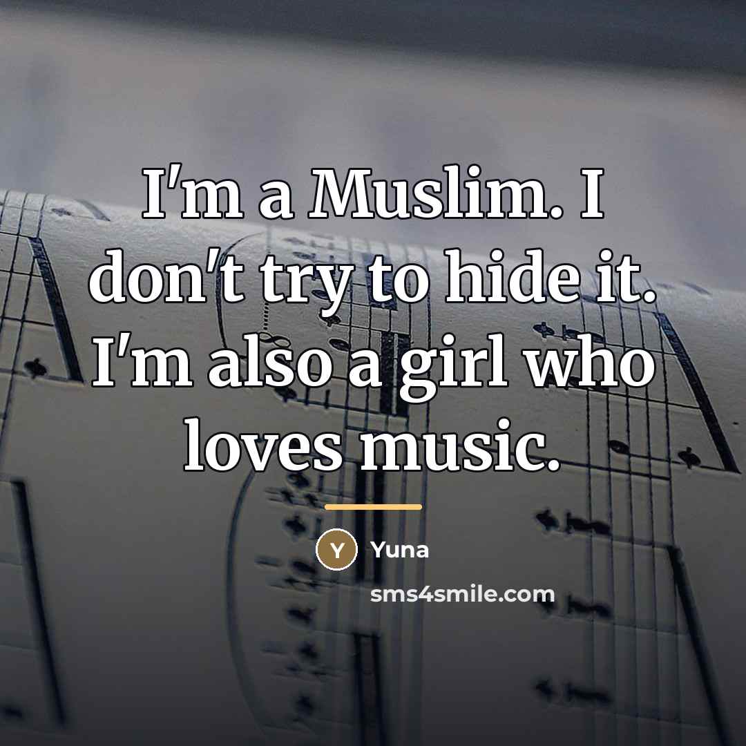 “I'm a Muslim. I don't try to hide it. I'm…” quote by Yuna