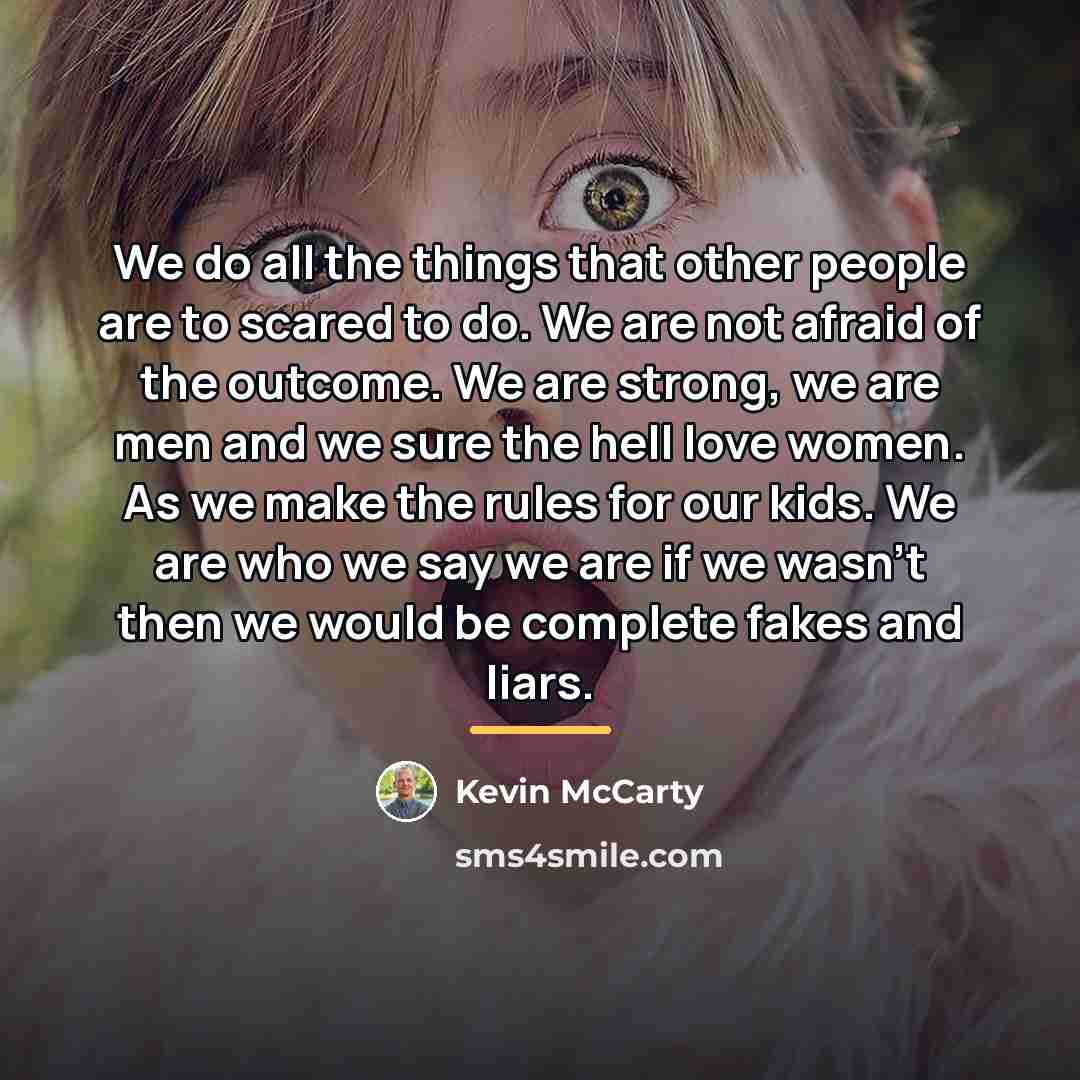 “We do all the things that other people are to…” quote by Kevin McCarty