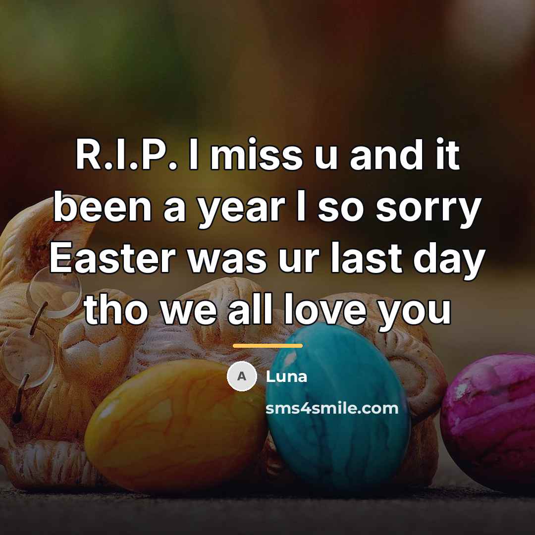 “R.I.P. I miss u and it been a year I…” quote by Luna