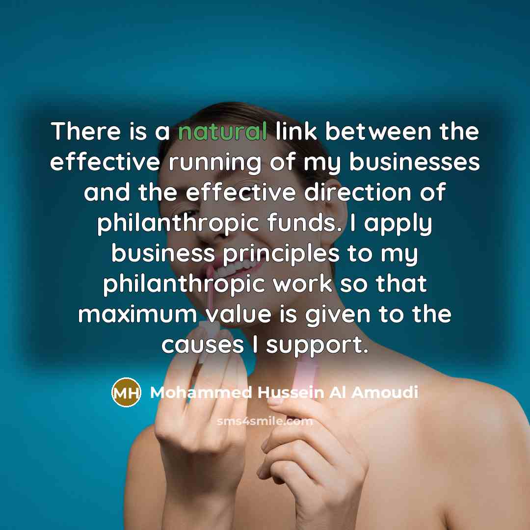 “There is a natural link between the effective running of…” quote by Mohammed Hussein Al Amoudi