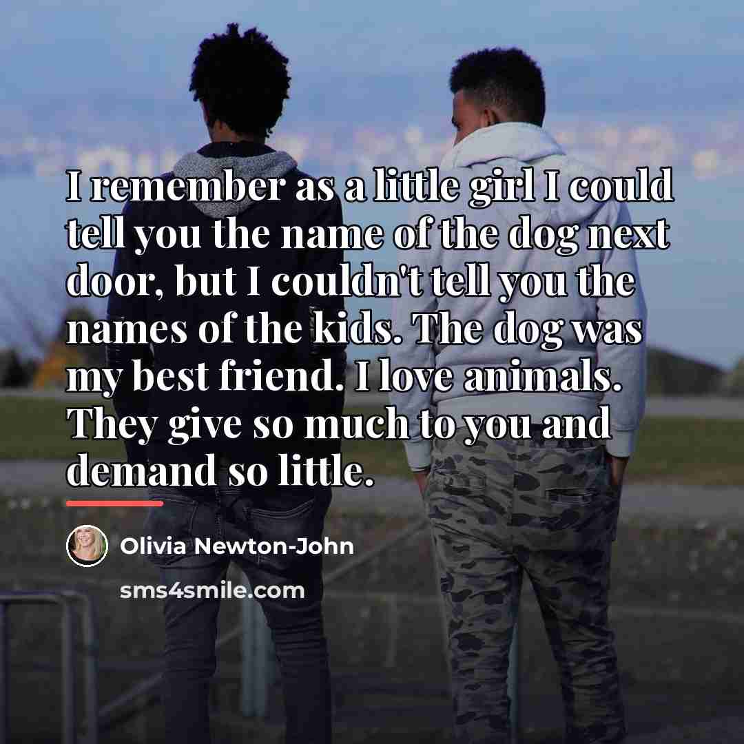 “I remember as a little girl I could tell you…” quote by Olivia Newton-John