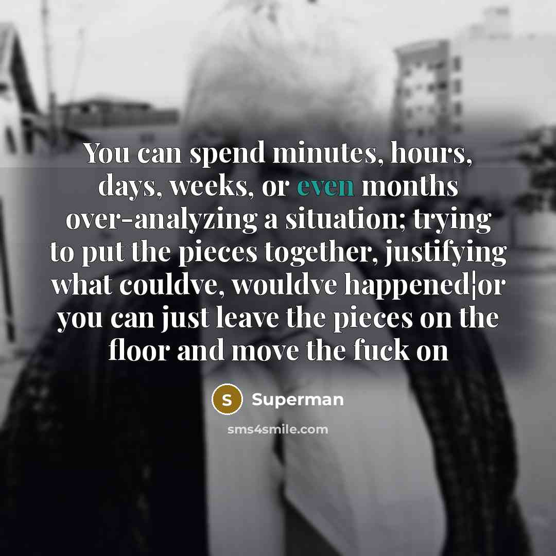 “You can spend minutes, hours, days, weeks, or even months…” quote by Superman