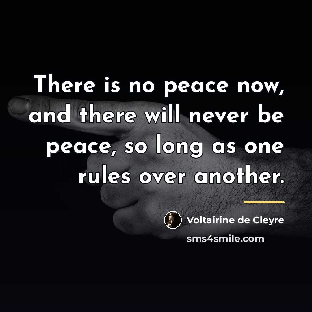 “There is no peace now, and there will never be…” quote by Voltairine de Cleyre