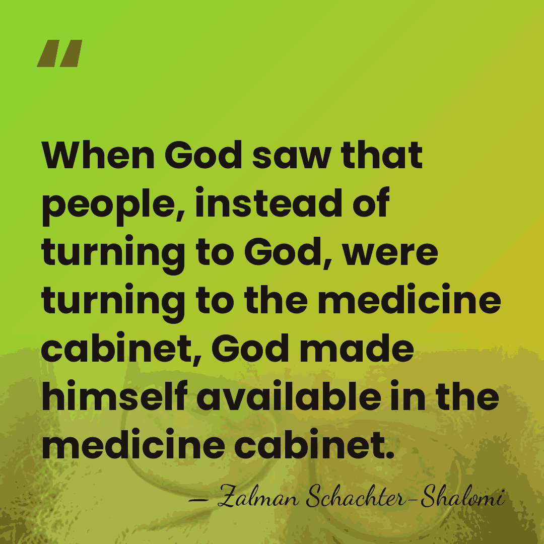 When God saw that people, instead of turning to God, were turning&hellip; - Zalman Schachter-Shalomi