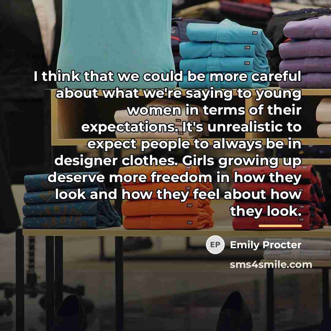 “I think that we could be more careful about what…” quote by Emily Procter
