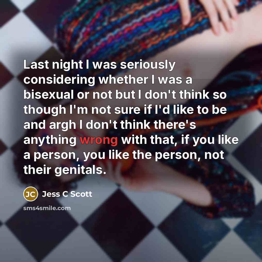 “Last night I was seriously considering whether I was a…” quote by Jess C Scott