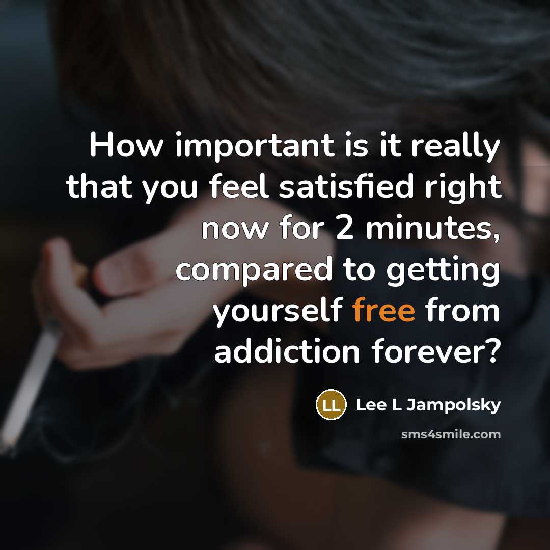 “How important is it really that you feel satisfied right…” quote by Lee L Jampolsky