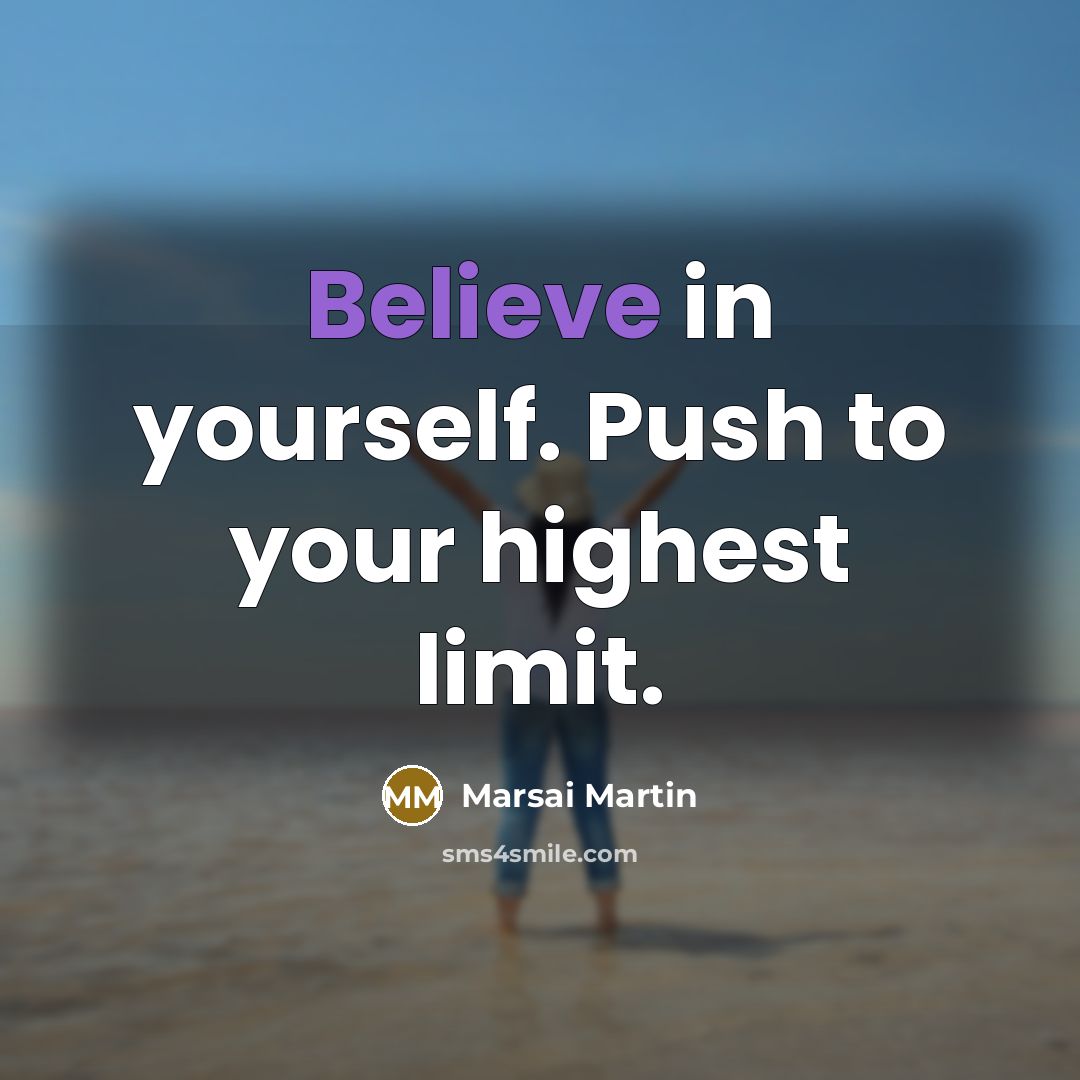 “Believe in yourself. Push to your highest limit.…” quote by Marsai Martin