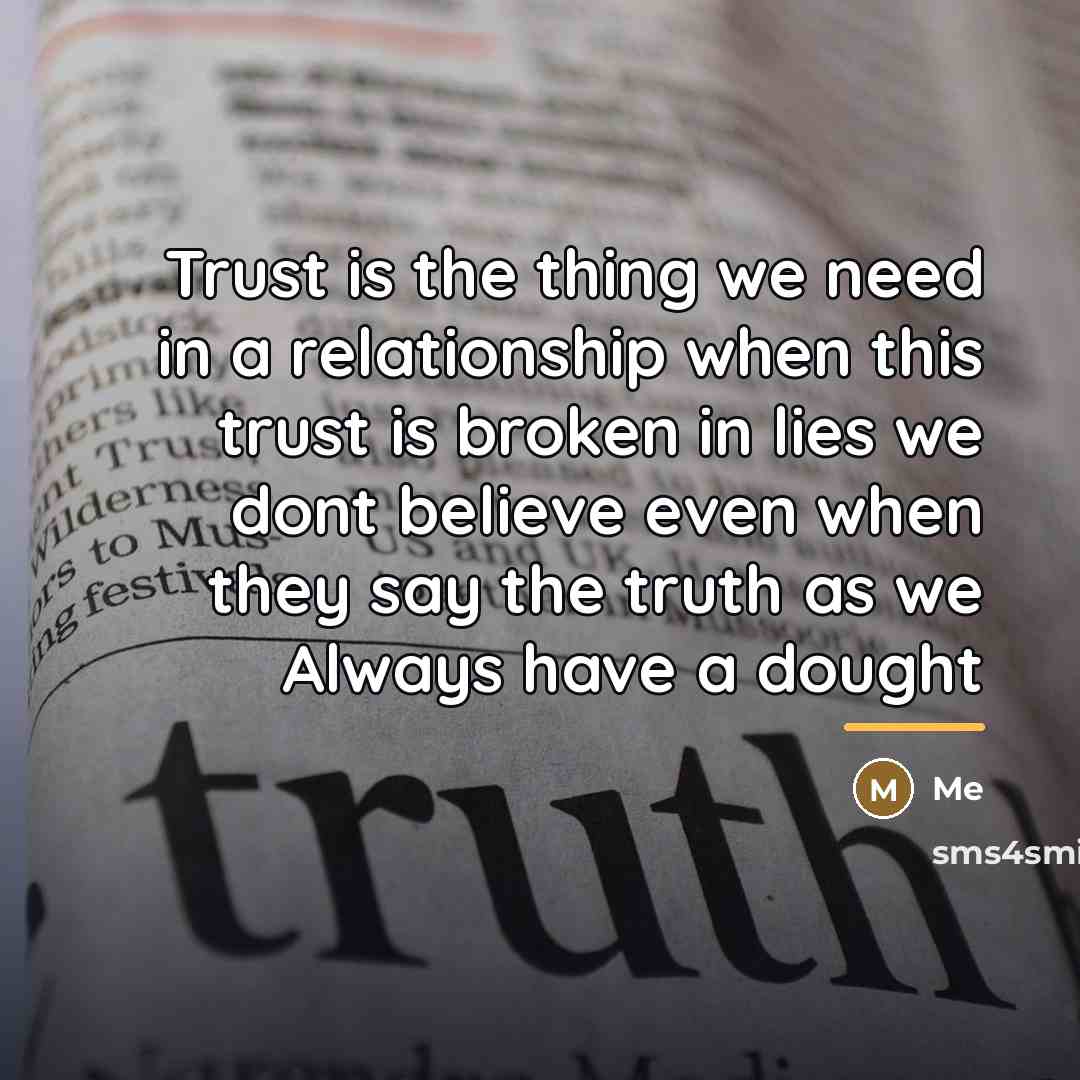 “Trust is the thing we need in a relationship when…” quote by Me
