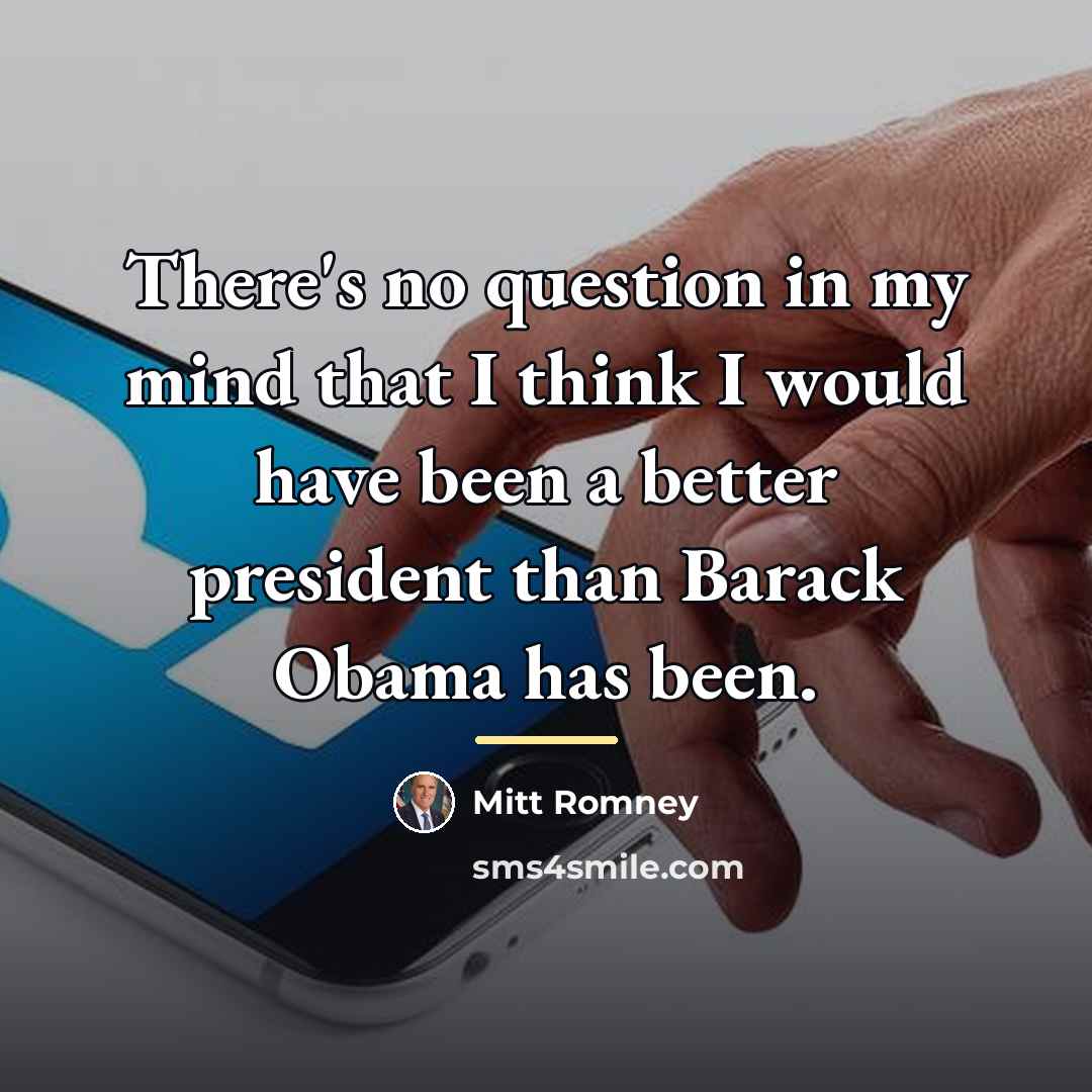 “There's no question in my mind that I think I…” quote by Mitt Romney
