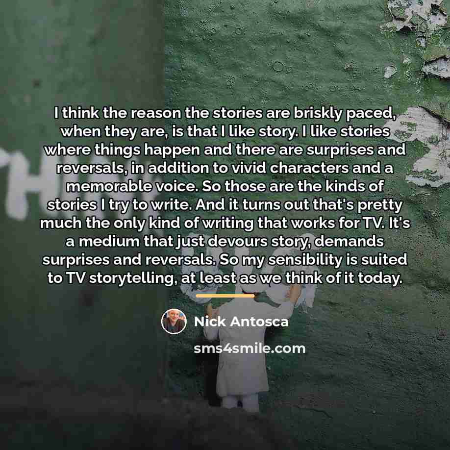 “I think the reason the stories are briskly paced, when…” quote by Nick Antosca
