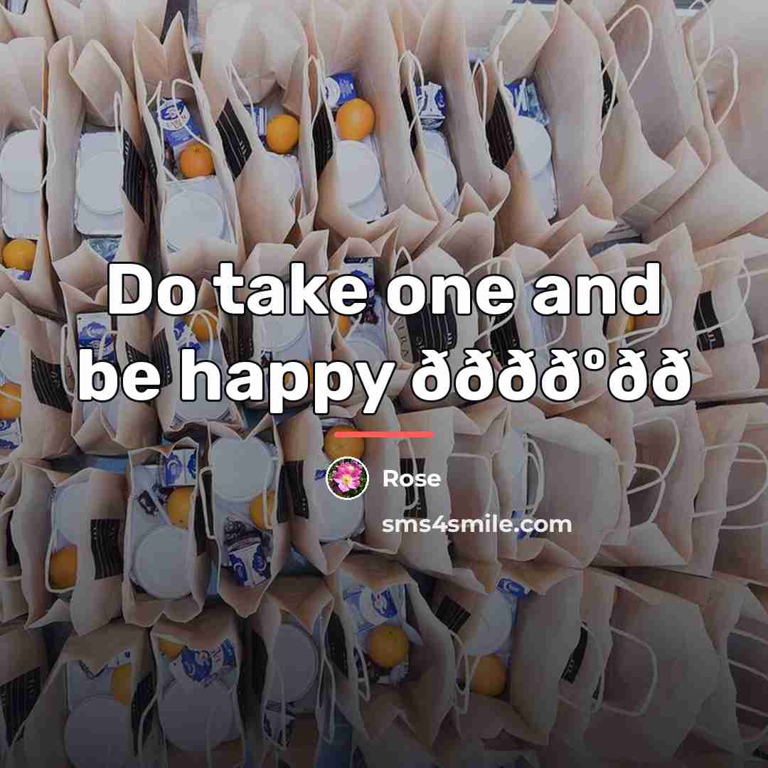 “Do take one and be happy ððððºðð…” quote by Rose
