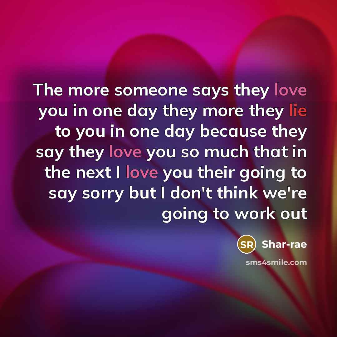“The more someone says they love you in one day…” quote by Shar-rae