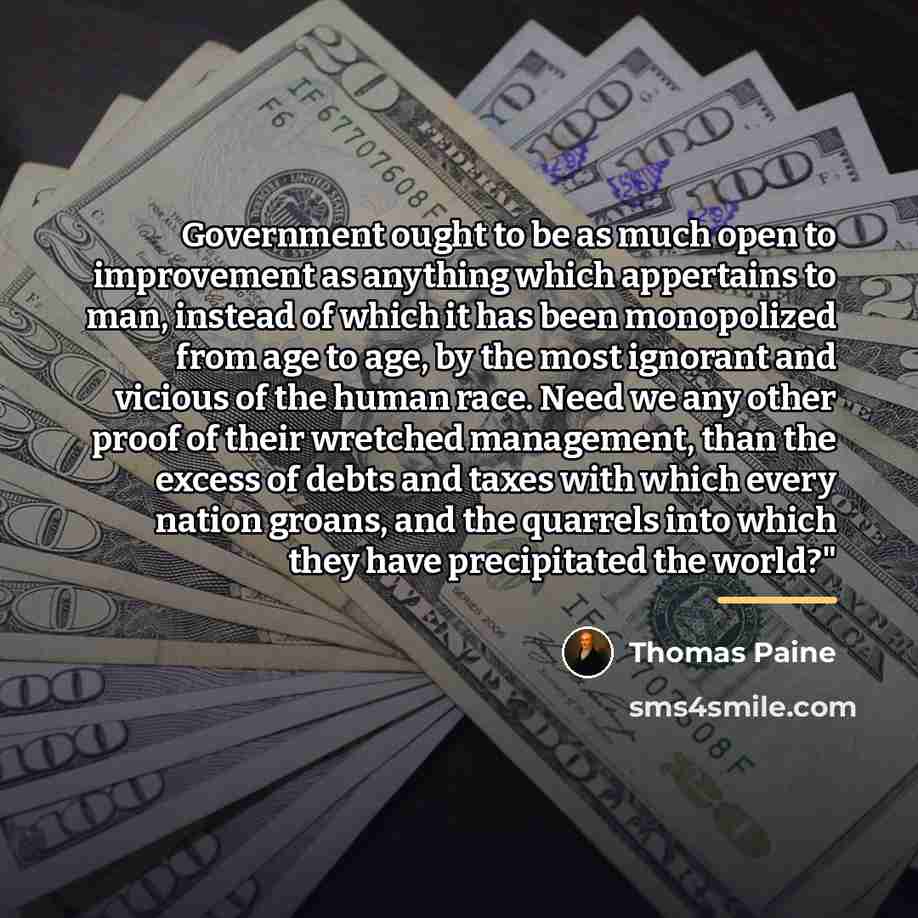 “Government ought to be as much open to improvement as…” quote by Thomas Paine