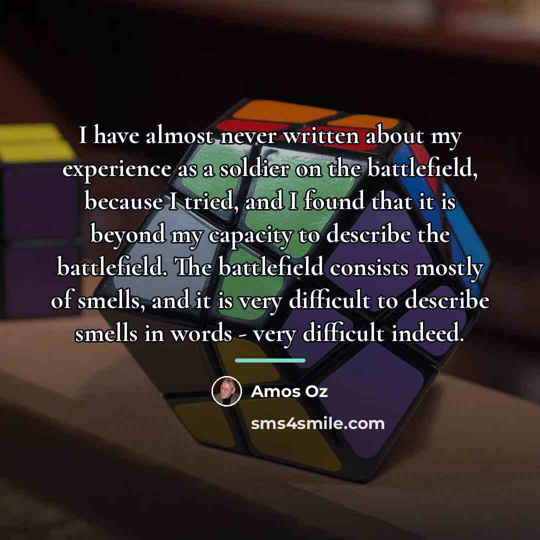 “I have almost never written about my experience as a…” quote by Amos Oz