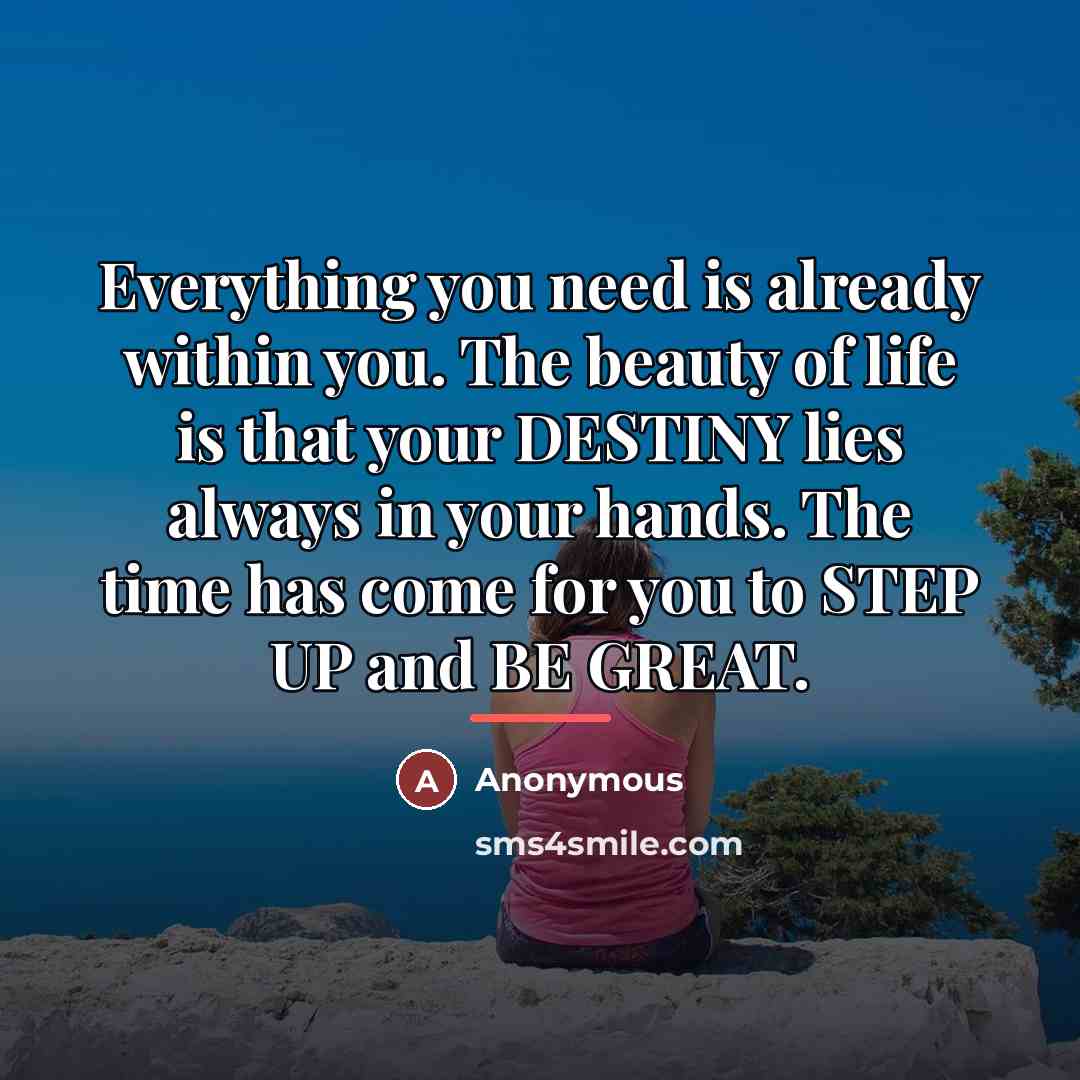 “Everything you need is already within you. The beauty of…” quote by Anonymous