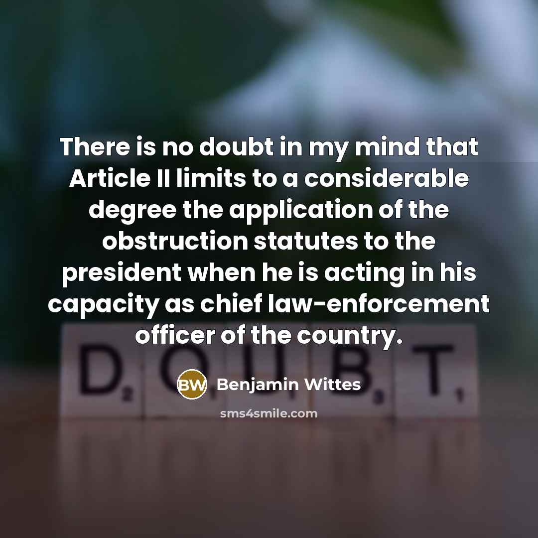 “There is no doubt in my mind that Article II…” quote by Benjamin Wittes