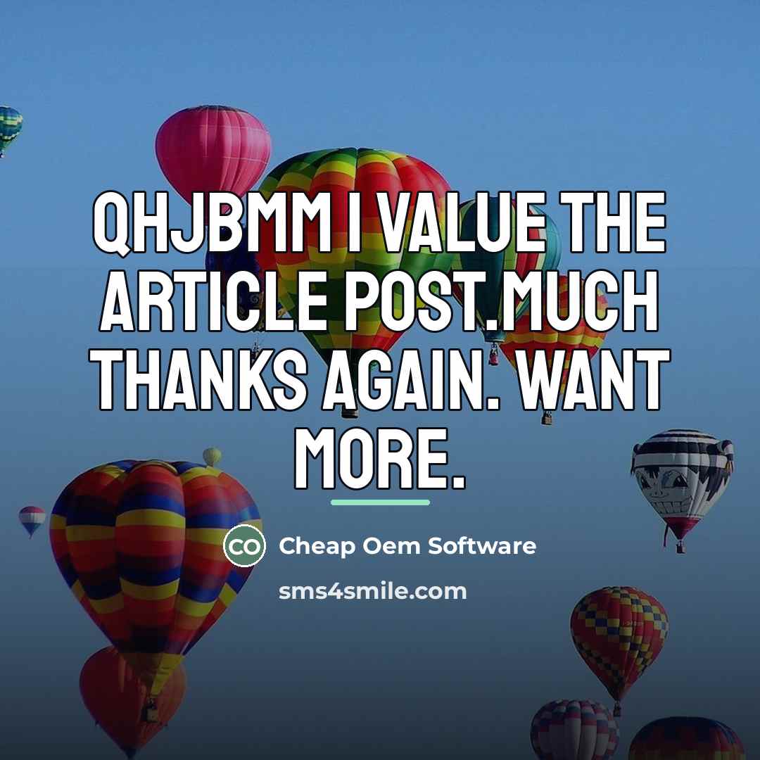 “QhJbmm I value the article post.Much thanks again. Want more.…” quote by Cheap Oem Software