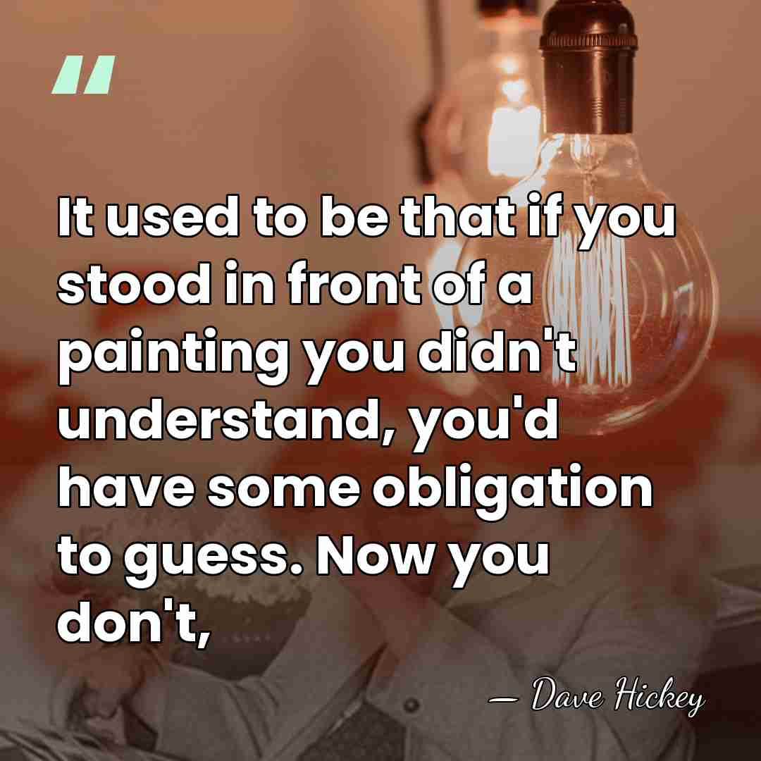 It used to be that if you stood in front of a&hellip; - Dave Hickey