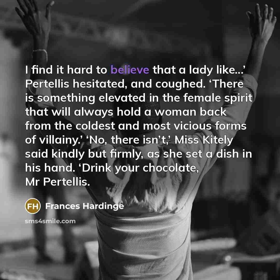 “I find it hard to believe that a lady like...’…” quote by Frances Hardinge